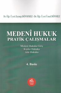 Medeni Hukuk Pratik Çalışmalar