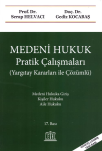 Medeni Hukuk Pratik Çalışmaları (Helvacı/Kocabaş)