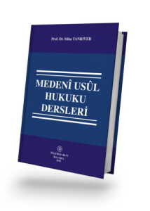 Medenî Usûl Hukuku Dersleri