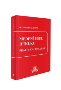 Medeni Usul Hukuku Pratik Çalışmalar