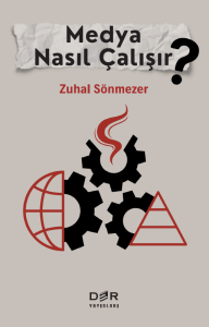Medya Nasıl Çalışır?