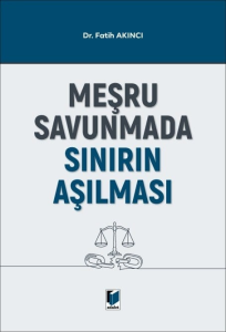 Meşru Savunmada Sınırın Aşılması