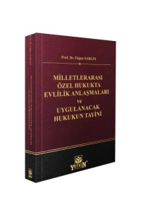 Milletlerarası Özel Hukukta Evlilik Anlaşmaları ve Uygulanacak Hukukun Tayini