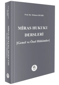 Miras Hukuku Dersleri Genel ve Özel Hükümler