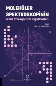 Moleküler Spektroskopinin Temel Prensipleri ve Uygulamaları