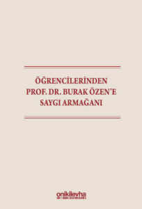 Öğrencilerinden Prof. Dr. Burak Özen'e Saygı Armağanı