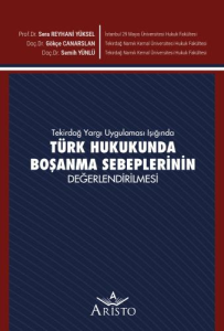 Türk Hukukunda Boşanma Sebeplerinin Değerlendirilmesi