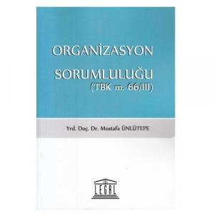Organizasyon Sorumluluğu (TBK m. 66/111)