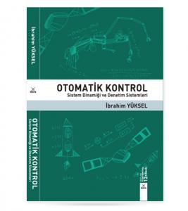 Otomatik Kontrol Sistem Dinamiği ve Denetim Sistemleri