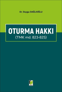 Oturma Hakkı (TMK md. 823 - 825)