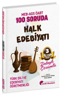 Özdil Akademi ÖABT MEB-AGS Türk Dili ve Edebiyatı Öğretmenliği 100 Soruda Halk Edebiyatı Çözümlü Altın Seri-3