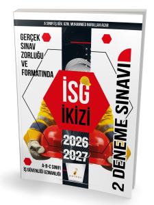 İş Güvenliği Uzmanlığı Sınavlarına Hazırlık İSG İkizi 2 Özgün Deneme Sınavı
