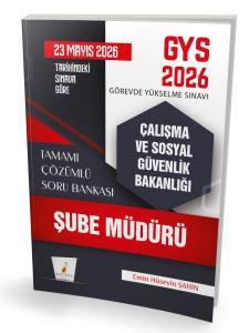 GYS 2026 Görevde Yükselme Sınavı Çalışma ve Sosyal Güvenlik Bakanlığı Şube Müdürü Tamamı Çözümlü Soru Bankası