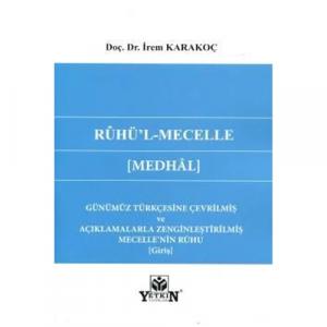 Rûhü'l-Mecelle ( Medhâl)