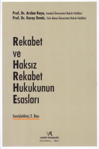 Rekabet ve Haksız Rekabet Hukukunun Esasları