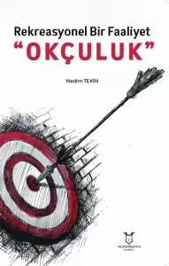 Rekreasyonel Bir Faaliyet Okçuluk