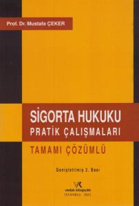 Sigorta Hukuku Pratik Çalışmaları
