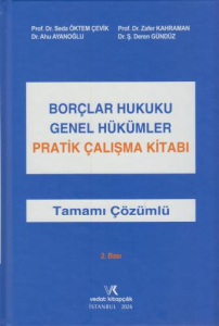 Borçlar Hukuku Genel Hükümler Pratik Çalışmalar Kitabı