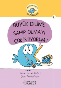 Büyük Dilime Sahip Olmayı Çok İstiyorum