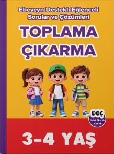 Dahi Olacak Çocuk 3-4 Yaş Toplama ve Çıkarma Ebeveyn Destekli