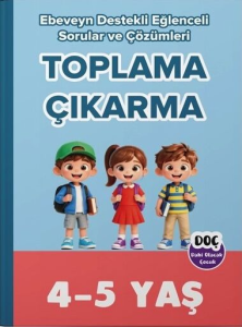Dahi Olacak Çocuk 4-5 Yaş Toplama ve Çıkarma Ebeveyn Destekli