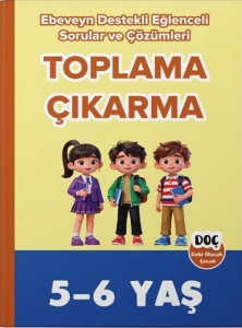 Dahi Olacak Çocuk 5-6 Yaş Toplama ve Çıkarma Ebeveyn Destekli