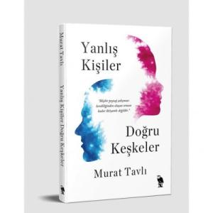 Yanlış Kişiler Doğru Keşkeler