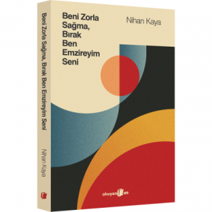 Beni Zorla Sağma, Bırak Ben Emzireyim Seni