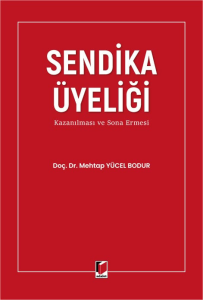 Sendika Üyeliği