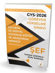 GYS 2026 Görevde Yükselme Sınavı Çalışma ve Sosyal Güvenlik Eğitim ve Araştırma Merkezi Başkanlığı Şef Tamamı Çözümlü Soru Bankası