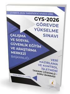 GYS 2026 Görevde Yükselme Sınavı Çalışma ve Sosyal Güvenlik Eğitim ve Araştırma Merkezi Başkanlığı Veri Hazırlama ve Kontrol İşletmeni Tamamı Çözümlü Soru Bankası