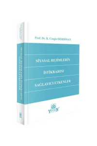 Siyasal Rejimlerin İstikrarını Sağlayıcı Etkenler