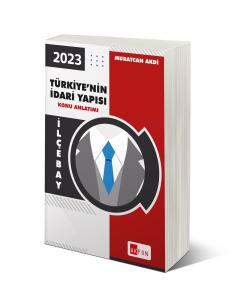 İLÇEBAY Türkiyenin İdari Yapısı Çözümlü Konu Anlatımı