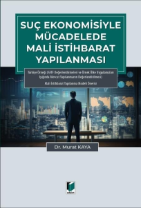 Suç Ekonomisiyle Mücadelede Mali İstihbarat Yapılanması