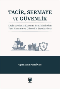 Tacir, Sermaye ve Güvenlik