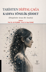 Tarihten Dijital Çağa Kadına Yönelik Şiddet