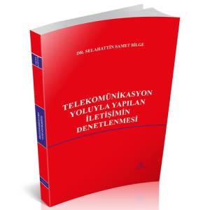 Telekomünikasyon Yoluyla Yapılan İletişimin Denetlenmesi