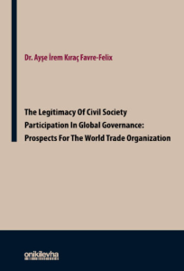 The Legitimacy of Civil Society Participation in Global Governance: Prospects for the World Trade Organization