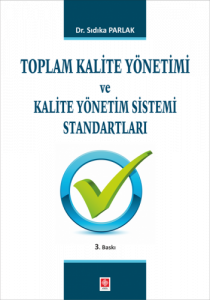 Toplam Kalite Yönetimi ve Kalite Yönetim Sistemi Standartları