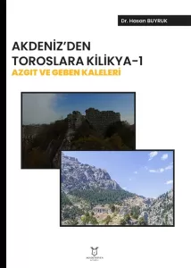 Akdeniz’ den Toroslara Kilikya-1