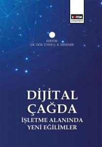 Dijital Çağda İşletme Alanında Yeni Eğilimler