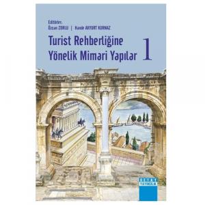 Turist Rehberliğine Yönelik Mimari Yapılar 1