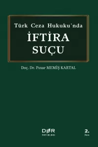Türk Ceza Hukukunda İftira Suçu