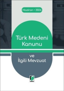 Türk Medeni Kanunu ve İlgili Mevzuat (Cep Kitabı)