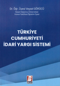 Türkiye Cumhuriyeti İdari Yargı Sistemi