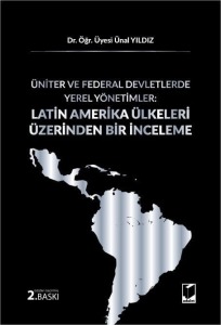 Latin Amerika Ülkeleri Üzerinden Bir İnceleme