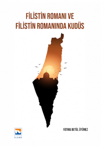 Filistin Romanı ve Filistin Romanında Kudüs