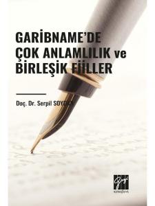 Garibname’de Çok Anlamlılık ve Birleşik Fiiller