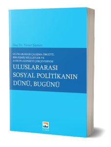 Uluslararası Sosyal Politikanın Dünü, Bugün