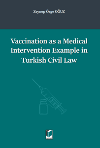 Vaccination as a Medical Intervention Example in Turkish Civil Law